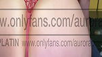 Auroraplatin onlyfans porn video pack – 3