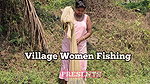 Amazing Village Women Net Fishing Video    Mouni F