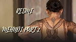 Resmi Nair Mehndi Part 02  Preview