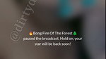 Bong Fire of Forest Tango Contact @dirtydeedss