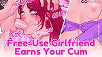 Free-Use Girlfriend Earns Your Cum AUDIO HENTAI ASMR Roleplay ERP Audio Throatfucking ASMR