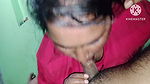 Desi Girl Come in Mouth Fucking with Boyfriend