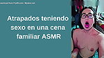 Caught having sex at a family dinner ASMR brittanycheeks1