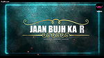 Jaan Bujh Kar