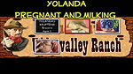 Pregnant Wild Bills Pregnant And Milking-Yolanda with Yolanda