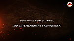 MD Entertainment 3rd New Channel Launch Announcement MD Entertainment Fashionista