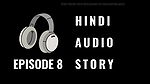 18 Year Old Teen telling Hindi Audio Uncensored story. Erotica Homemade Audio stories by Indian