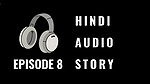 18 Year Old Teen telling Hindi Audio Uncensored story. Erotica Homemade Audio stories by Indian