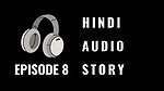 18 Year Old Teen telling Hindi Audio Uncensored story. Erotica Homemade Audio stories by Indian
