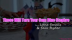 Lana Smalls & Sera Ryder – Those Will Turn Your Cum Blue Stepbro
