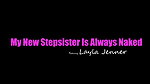 Layla Jenner – Home Alone With Crazy Stepsister