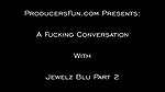 Jewelz Blu – A Fucking Conversation 2