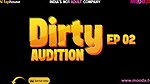 Dirty Auditions – No Control Here, No Dishes… Just Desires Moving